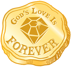 Coin with "God's Love is Forever"